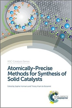 Atomically-Precise Methods for Synthesis of Solid Catalysts (RSC Catalysis Series)