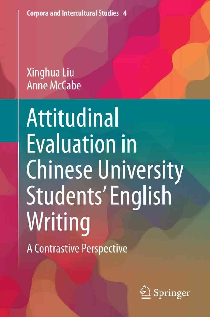 Attitudinal Evaluation in Chinese University Students’ English Writing: A Contrastive Perspective
