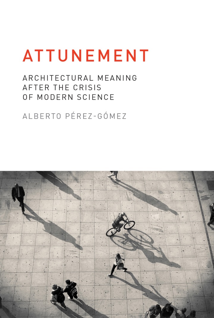 Attunement: Architectural Meaning after the Crisis of Modern Science
