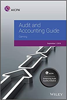 Audit and Accounting Guide: Gaming 2018