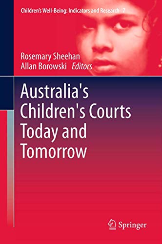 Australia?s Children?s Courts Today and Tomorrow