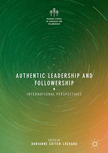 Authentic Leadership and Followership