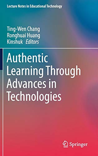 Authentic Learning Through Advances in Technologies