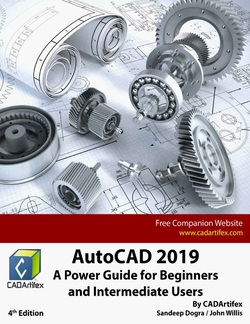 AutoCAD 2019: A Power Guide for Beginners and Intermediate Users, 4th Edition