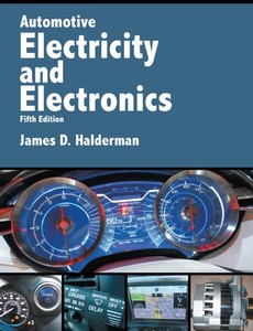 Automotive Electricity and Electronics 5th Edition by James D. Halderman
