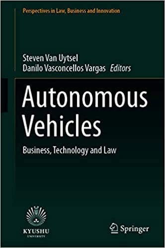 Autonomous Vehicles: Business, Technology and Law (Perspectives in Law, Business and Innovation)