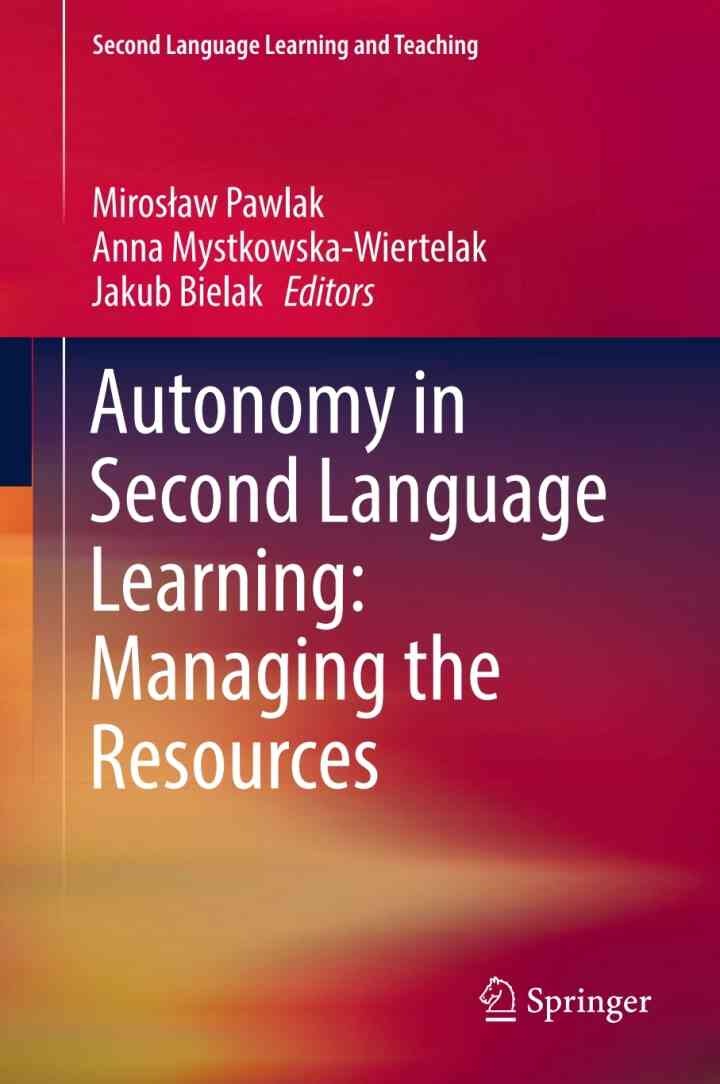 Autonomy in Second Language Learning: Managing the Resources
