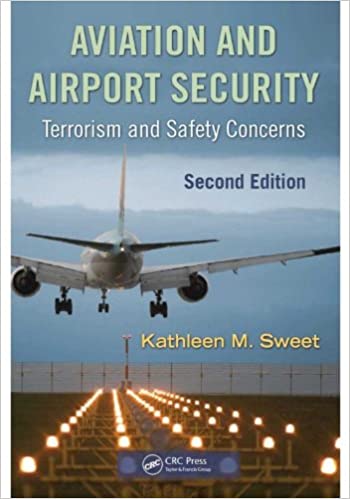 Aviation and Airport Security: Terrorism and Safety Concerns, Second Edition