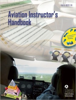 Aviation Instructor?s Handbook: FAA-H-8083-9A (FAA Handbooks)