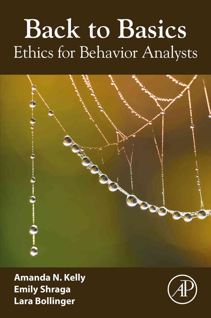 Back to Basics: Ethics for Behavior Analysts, 1st Edition