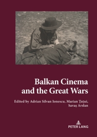 Balkan Cinema and the Great Wars: Our Story