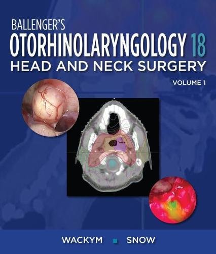 Ballenger?s Otorhinolaryngology Head and Neck Surgery, 18e
