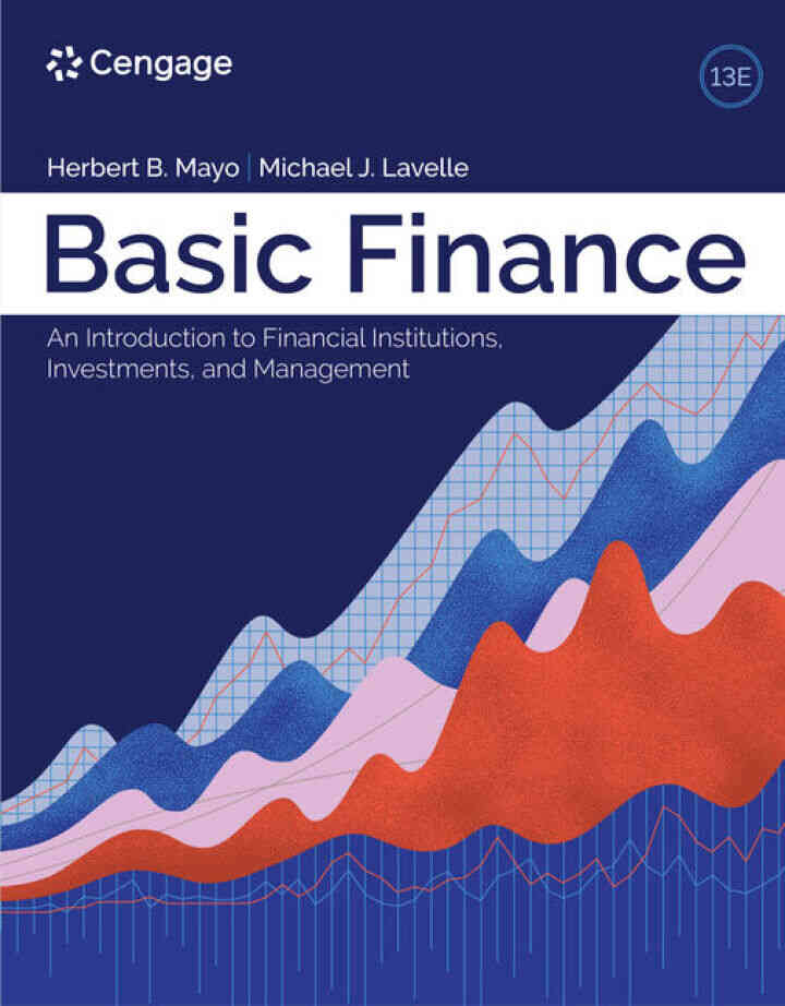 Basic Finance: An Introduction to Financial Institutions Investments and Management 13th Edition
