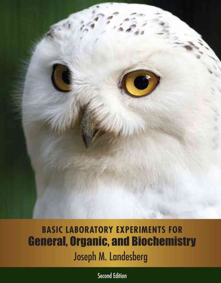Basic Laboratory Experiments for General Organic and Biochemistry 2nd Edition