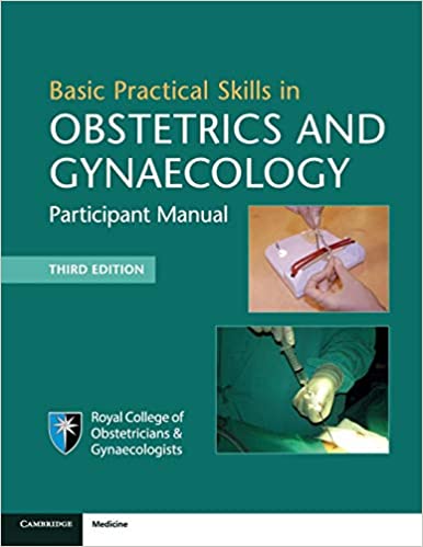Basic Practical Skills in Obstetrics and Gynaecology