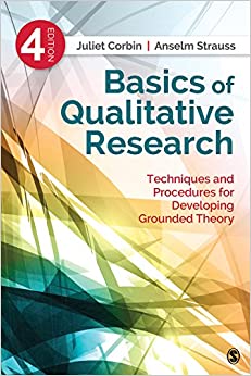 Basics of Qualitative Research: Techniques and Procedures for Developing Grounded Theory