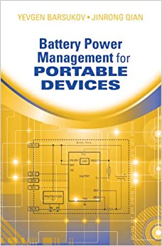 Battery Power Management for Portable Devices (Artech House Power Engineering)