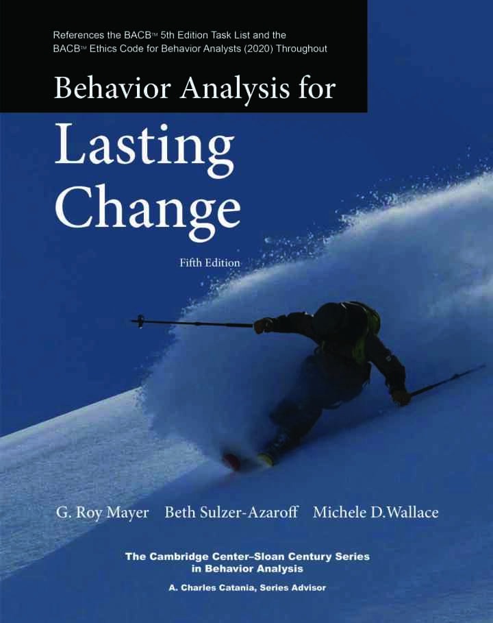 Behavior Analysis for Lasting ChangeNewer Edition Available, 5th Edition