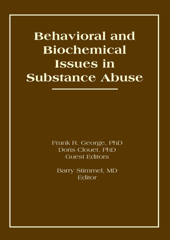 Behavioral and Biochemical Issues in Substance Abuse