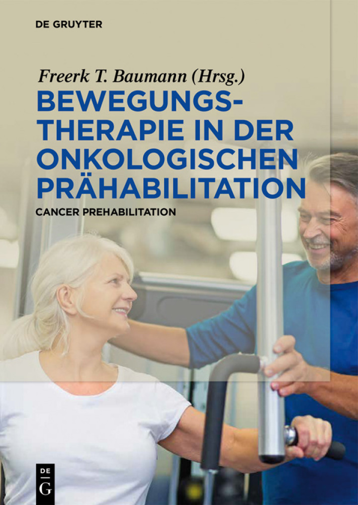 Bewegungstherapie in der onkologischen Pr�habilitation: Cancer Prehabilitation
