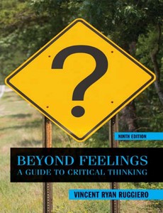 Beyond Feelings A Guide to Critical Thinking 9th Edition by Ruggiero, Vincent