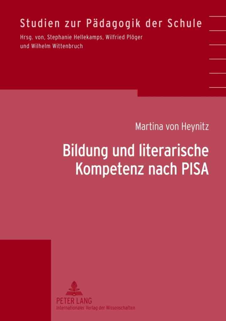 Bildung und literarische Kompetenz nach PISA: Konzeptualisierungen literar-aesthetischen Verstehens am Beispiel von Test-, Pruef- und Lernaufgaben