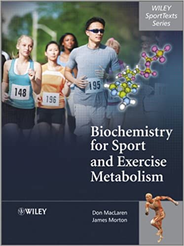 Biochemistry for Sport and Exercise Metabolism