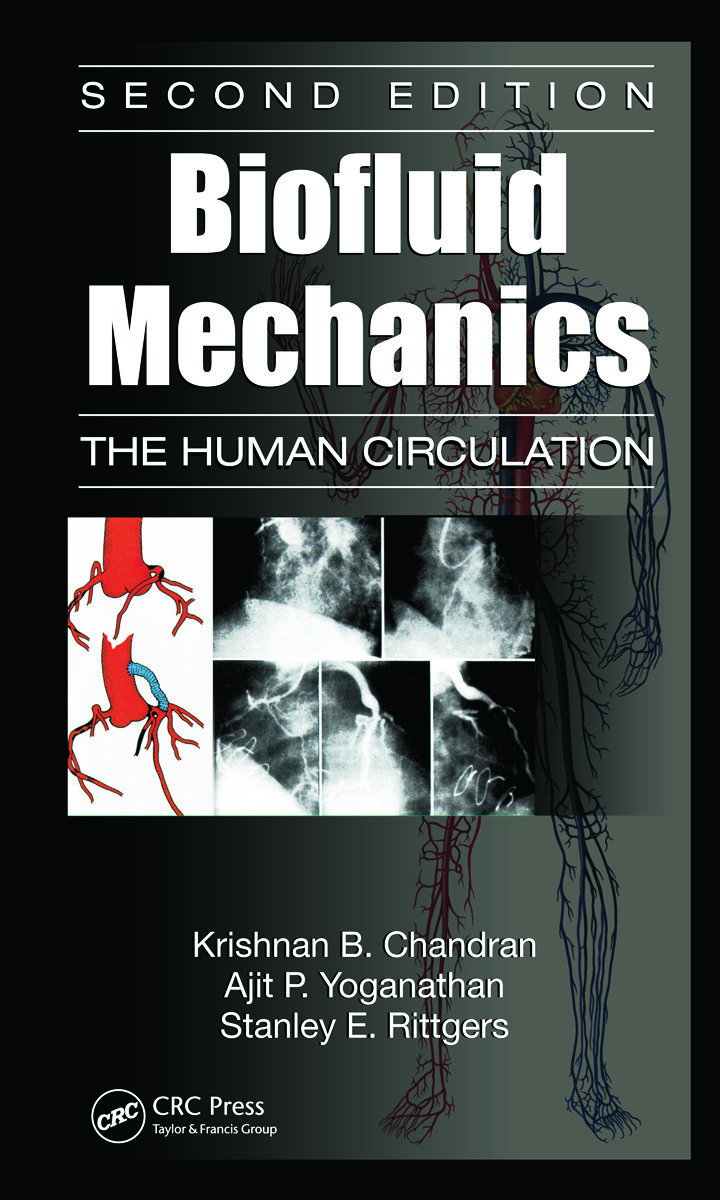 Biofluid Mechanics: The Human Circulation Second Edition