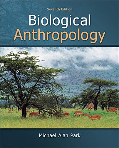 Biological Anthropology � 7th Edition
