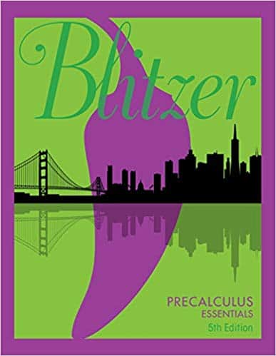 Blitzer?s Precalculus Essentials (5th Edition)