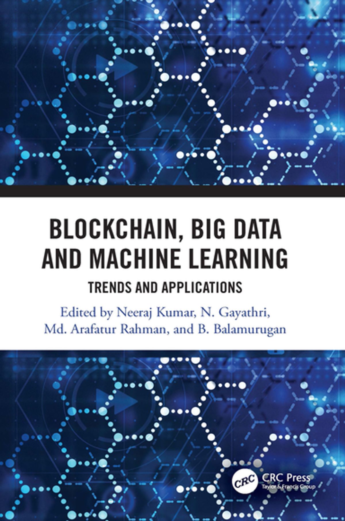 Blockchain Big Data and Machine Learning: Trends and Applicationss