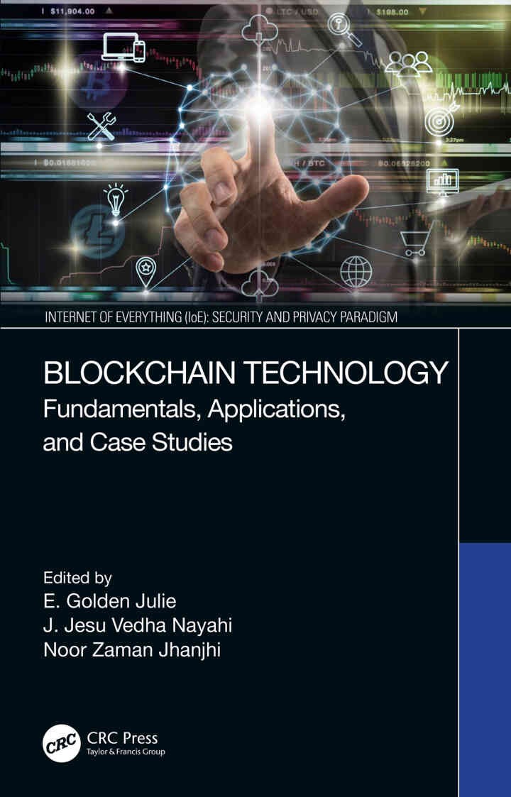 Blockchain Technology: Fundamentals, Applications, and Case Studies, 1st Edition