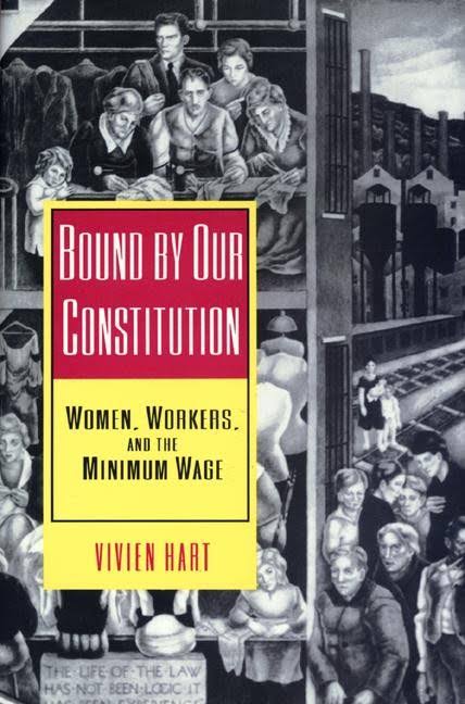 Bound by Our Constitution: Women Workers and the Minimum Wage