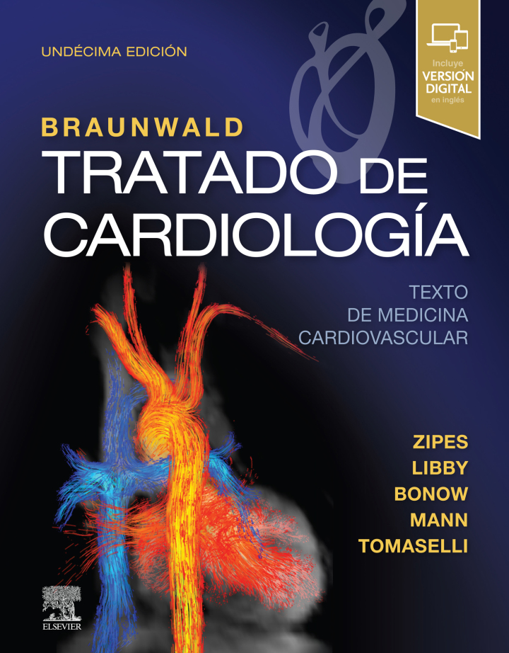 Braunwald. Tratado de cardiolog�a: Texto de medicina cardiovascular