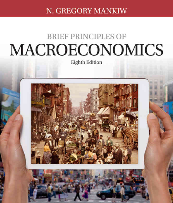 Brief Principles of Macroeconomics, 8th Edition