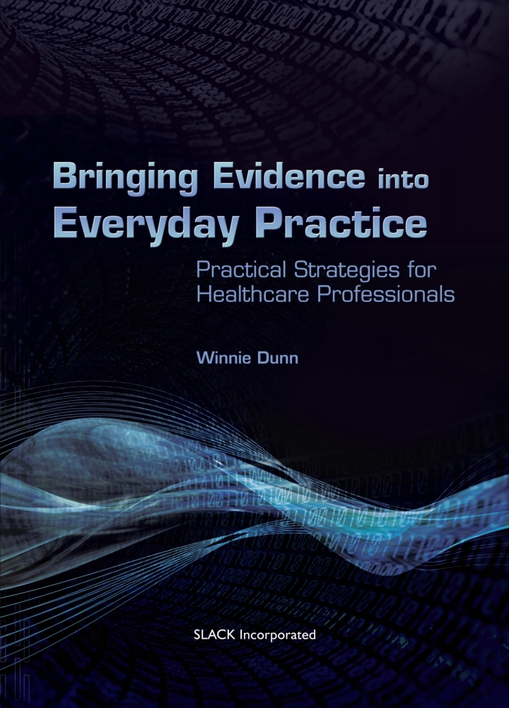 Bringing Evidence into Everyday Practice: Practical Strategies for Healthcare Professionals