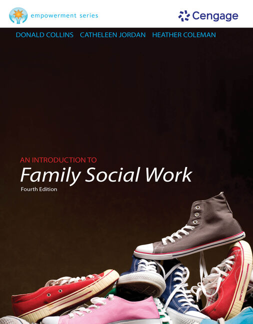 Brooks/Cole Empowerment Series: An Introduction to Family Social Work 4th Edition