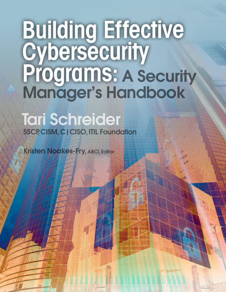 Building Effective Cybersecurity Programs: A Security Manager�s Handbook