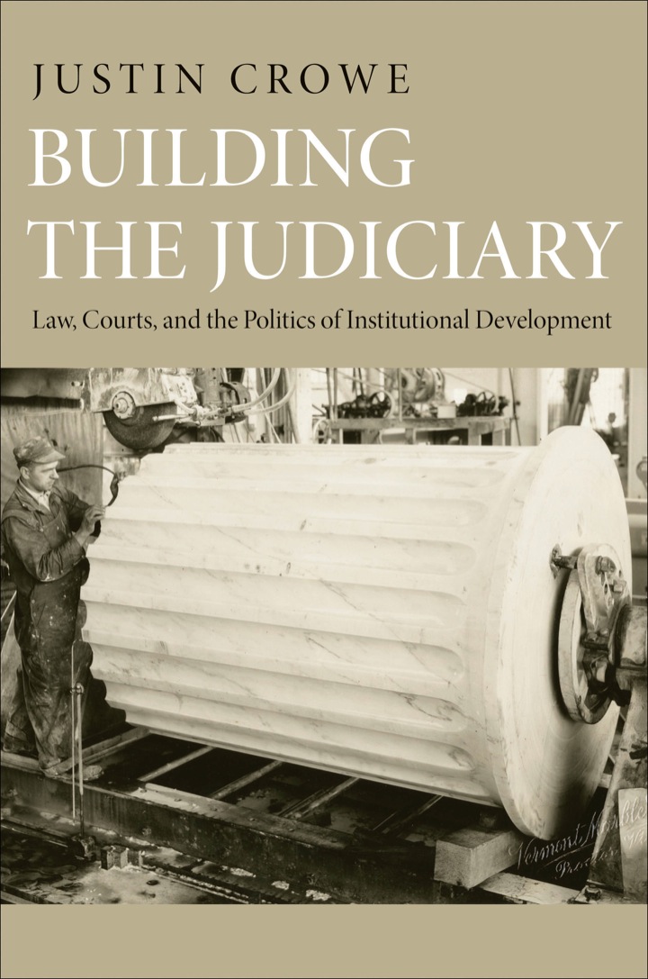 Building the Judiciary: Law Courts and the Politics of Institutional Development