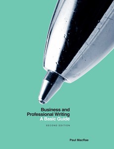Business and Professional Writing A Basic Guide Second Edition by Paul MacRae