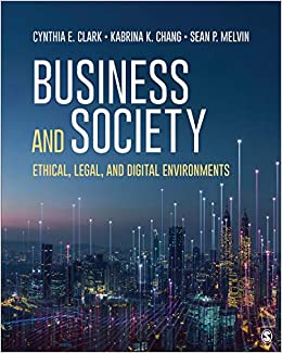 Business and Society: Ethical, Legal, and Digital Environments