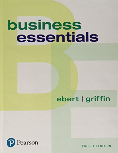 Business Essentials (12th Edition) ? eBert/Griffin