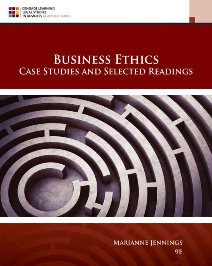 Business Ethics: Case Studies and Selected Readings 9th Edition