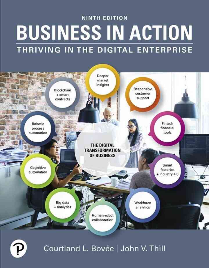 Business in Action: Thriving in the Digital Enterprise, 9th Edition