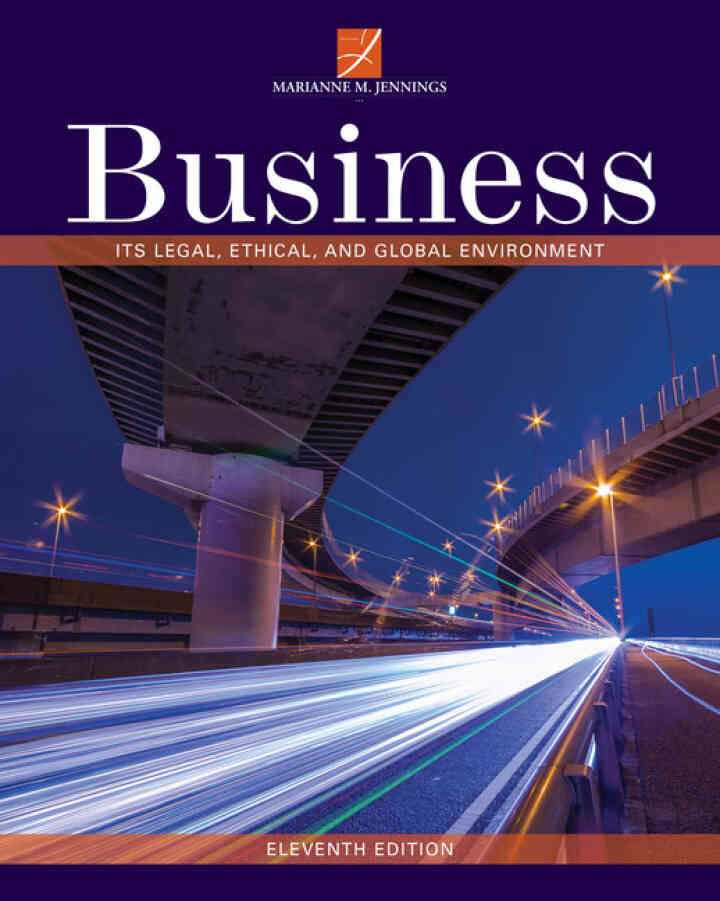 Business: Its Legal Ethical and Global Environment 11th Edition