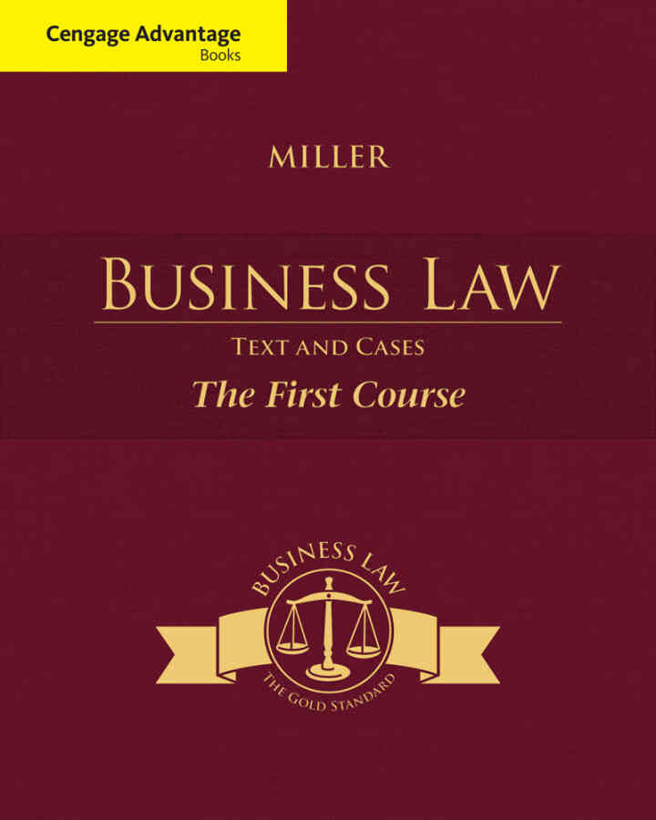 Business Law: Text and Cases - The First Course 13th Edition