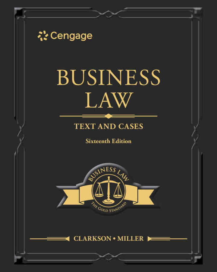 Business Law: Text and Cases 16th Edition