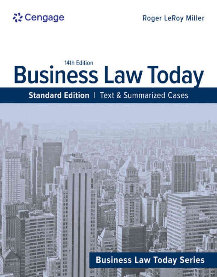 Business Law Today, Standard: Text & Summarized Cases, 14th Edition