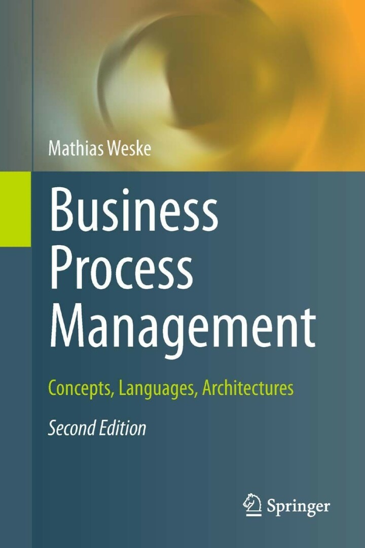 Business Process Management: Concepts Languages Architectures