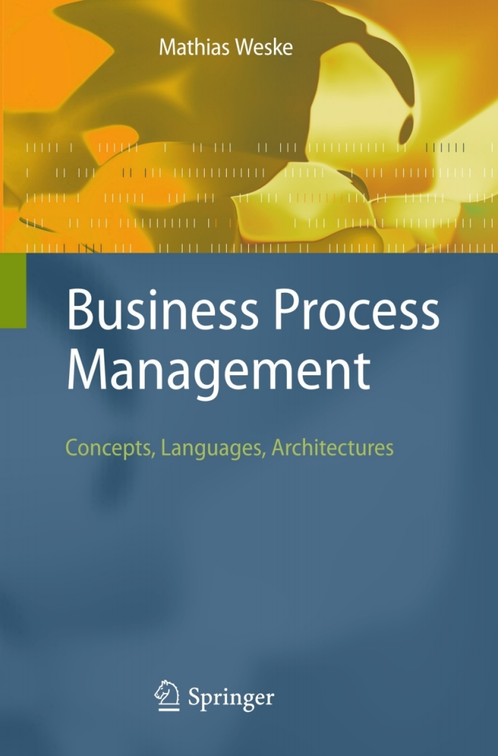 Business Process Management: Concepts Languages Architectures